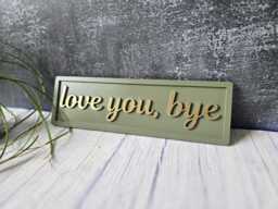 Love You Bye Wooden Sign Rustic Wall Decor - thumbnail 1