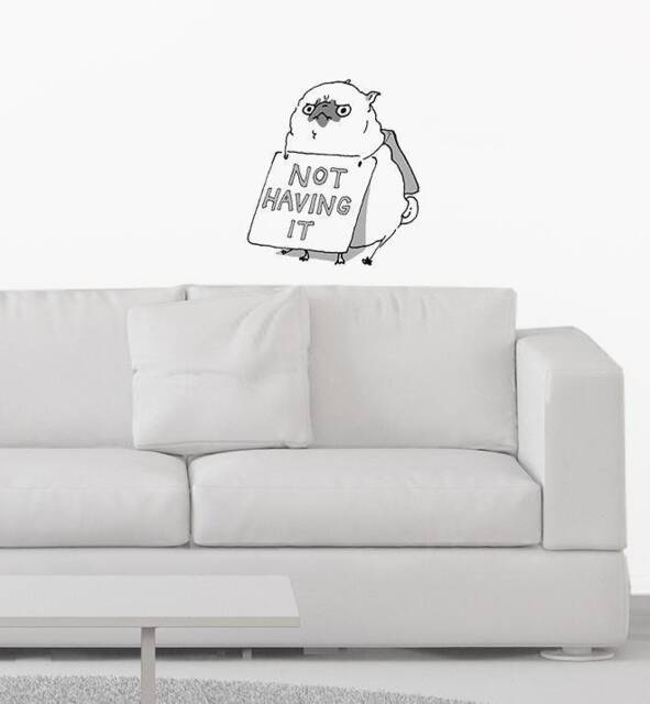 Not Having It Pug Wall Sticker Decal - Dogs & Pets Stickers, Art, Decals, Kids Boys, Girls, Animals Decals