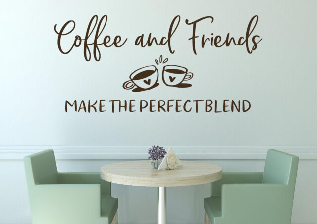 Coffee Wall Decal - Vinyl Coffee Decal- Quote Art & Friends A Perfect Blend - image 1