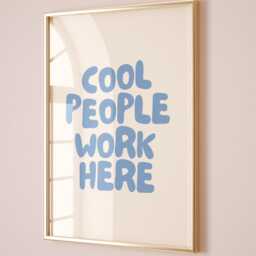 Cool People Work Here Art Print, Funny Office Poster, From Home Wall Art, Trendy Light Blue & Cream - thumbnail 2