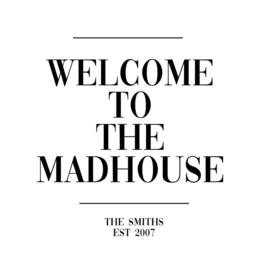 Welcome To The Madhouse, Personalised Home Wall Art Print, Decor Fun Poster A5, A4, A3, A2, Housewarming Gift, Wedding Gift - thumbnail 2