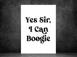 Yes Sir, I Can Boogie Black Scotland Print Poster - Scottish Football Lyric Gift Bespoke A5 A4 A3 Framed Or Unframed - thumbnail 1