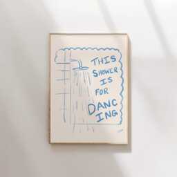 This Shower Is For Dancing Art Print - Funny Bathroom Art, Washroom Decor Poster Print, Hand Drawn Wall Decor, Typography - thumbnail 1