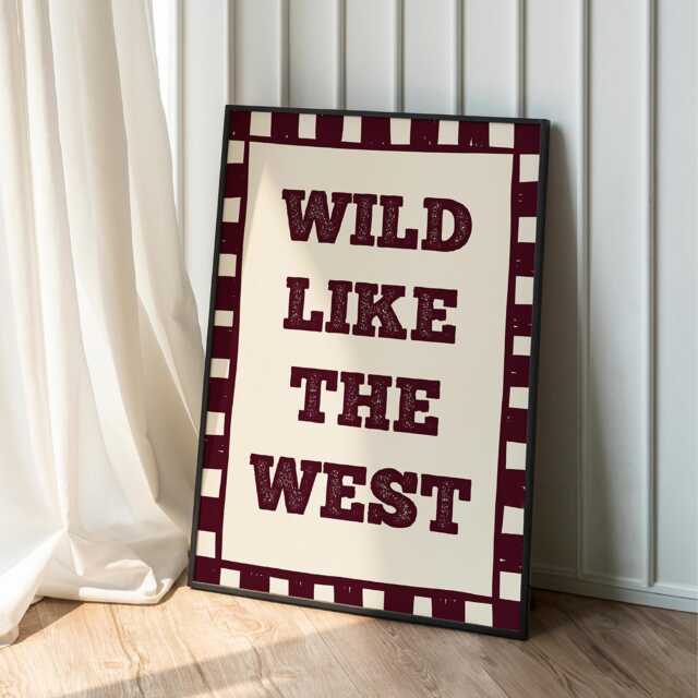 Wild Like The West Print, Western Country Cowboy Cowgirl Poster Burgundy Wall Art - image 1