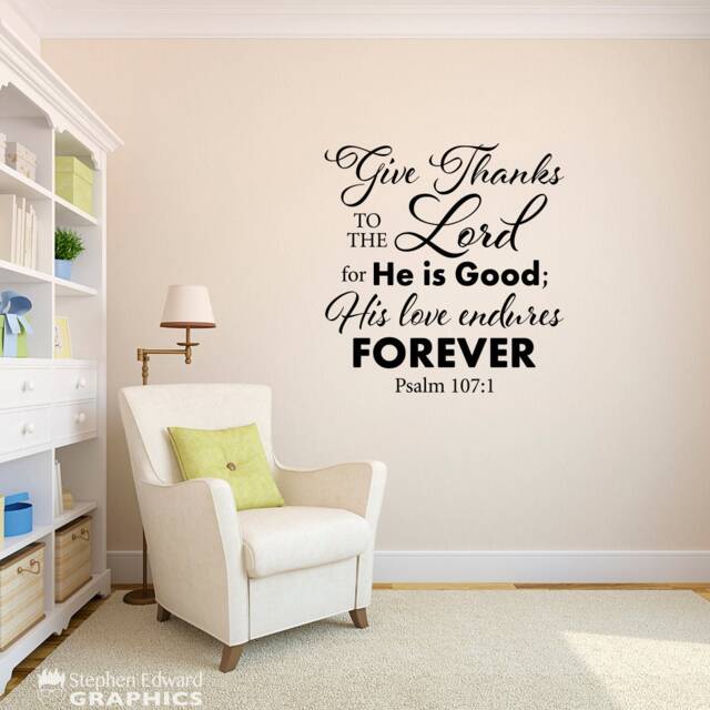 Give Thanks To The Lord Wall Decal - Bible Verse Vinyl Quote Christian Decor Psalm 1071 - image 1