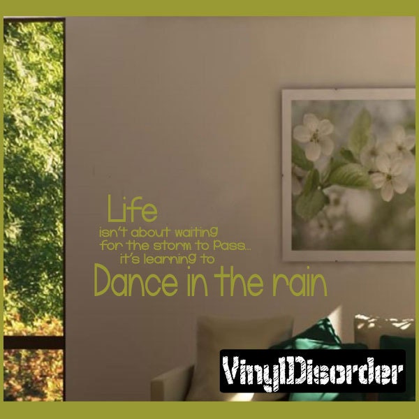 Life Isn't About Waiting For The Storm To Pass... Its Learning Dance - Vinyl Wall Decal Quotes Sticker L007Lifeisntiii7Et - image 1