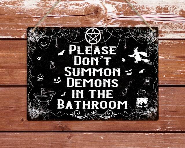 Don't Summon Demons in The Bathroom Metal Sign, Funny Wall Plaque, Dark Hanging Decoration, Gothic Home Decor, Witchy Goth Gift - image 1