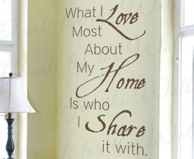 What I Love Most About My Home Is Who Share It With Family Happiness Guests Entryway Entry Wall Decal Vinyl Quote Sticker Art A73 - image 1
