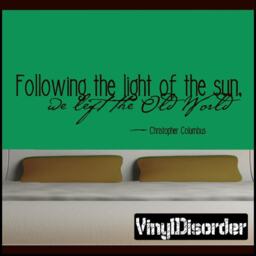 Following The Light Of Sun We Left Old World - Vinyl Wall Decal Quotes Sticker In001Followingiiiet - thumbnail 1