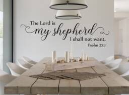 "Vinyl Wall Art Decal - Psalm 231 ""The Lord Is My Shepherd I Shall Not Want." - thumbnail 1