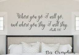 Where You Go I Will Go-Vinyl Wall Decal-Scripture-Lettering - Bedroom Decor - Decor-Words For Your Wall - Farmhouse Quotes - thumbnail 1