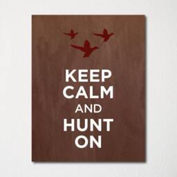 Keep Calm & Hunt On - Fine Art Print Choice Of Color Purchase 3 Receive 1 Free - thumbnail 1