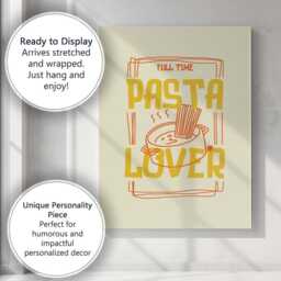 Full Time Pasta Lover Typography Kitchen Canvas Wall Art Print Decor Picture Ready To Hang - thumbnail 3