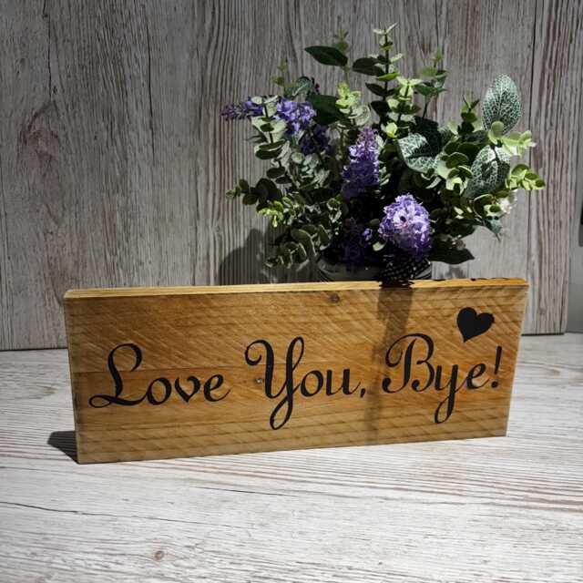 Love You Bye Wooden Sign Rustic Entryway Decor - image 1