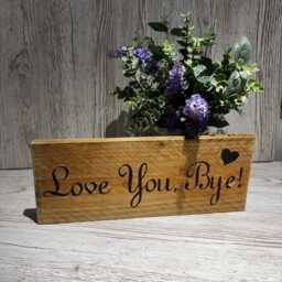 Love You Bye Wooden Sign Rustic Entryway Decor