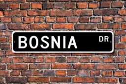 Bosnia Sign, Gift, Keepsake, Wall Decor, Souvenir Bosnia, Custom Street Quality Metal Sign