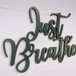 Just Breathe Wood Sign - Inspirational Home Decor Wall Art Cutout - thumbnail 3