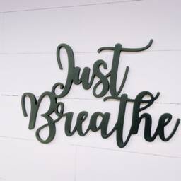 Just Breathe Wood Sign - Inspirational Home Decor Wall Art Cutout - thumbnail 2