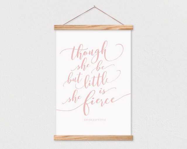 Though She Be But Little Fierce Canvas Print With Wood Poster Hanger-Nursery Print - Baby Girl Room - Room Decor - image 1
