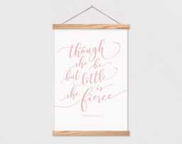 Though She Be But Little Fierce Canvas Print With Wood Poster Hanger-Nursery Print - Baby Girl Room - Room Decor - thumbnail 1