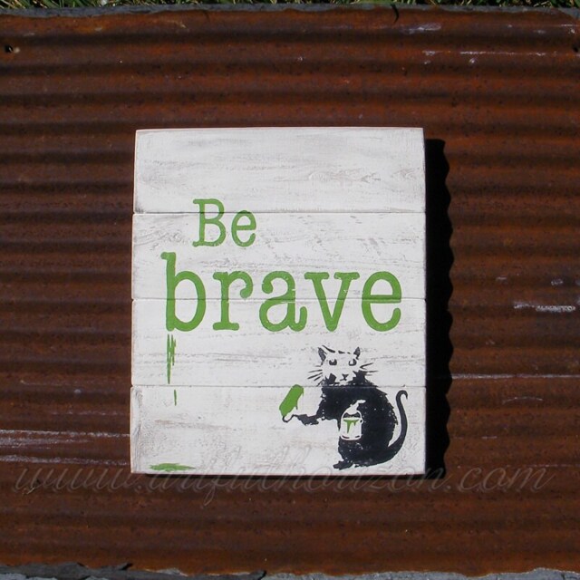 Be Brave Sign Street Art Rat Mouse Painting Bold Wall Banksy Graffiti Inspired Modern Urban Loft Decor Customizable Wood - image 1