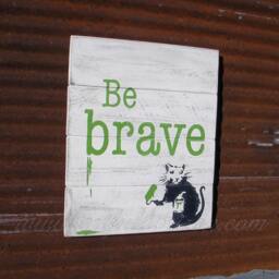 Be Brave Sign Street Art Rat Mouse Painting Bold Wall Banksy Graffiti Inspired Modern Urban Loft Decor Customizable Wood - thumbnail 2