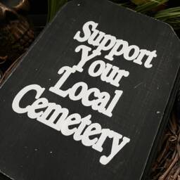 Support Your Local Cemetery Wood Sign, Goth Wall Art, Dark Home Decor - thumbnail 2