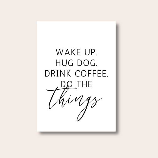 Wake Up Hug Dog Drink Coffee Print - Quote Kitchen Wall Home Decor Owner Gift - image 1