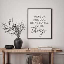 Wake Up Hug Dog Drink Coffee Print - Quote Kitchen Wall Home Decor Owner Gift - thumbnail 2