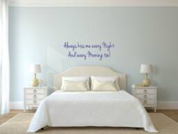 Always Kiss Me Every Night & Morning Too. Vinyl Wall Decal - thumbnail 1