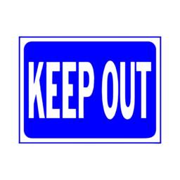 10 X 14 Keep Out Sign - Board Custom Tags Boards