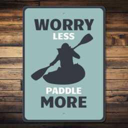 Worry Less Paddle More Metal Sign, Kayak Wall Art, Paddling Canoe Decor, Lake House Decor - thumbnail 2