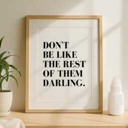 Quote Prints For Bedroom, Dressing Room Print, Don't Be Like The Rest Of Them Darling, Bedroom Wall Typography Poster, Art - thumbnail 3