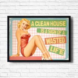 Retro Funny Art Print Clean House Wasted Life, Vintage Humor - thumbnail 1