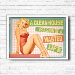 Retro Funny Art Print Clean House Wasted Life, Vintage Humor - thumbnail 3