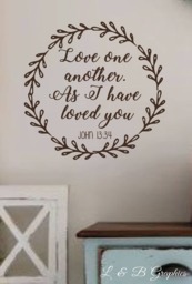 Love One Another As I Have Loved You-Vinyl Wall Decal - Vinyl Lettering Decor Words For Your Wall Quotes The Wall - Bible - thumbnail 1