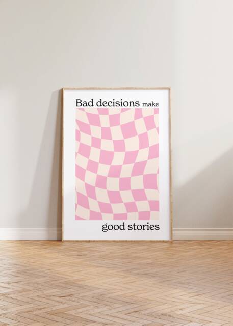 Checkered Print, Bad Decisions Make Good Stories Abstract Checked Poster, Wavy Pink Quote Cool Print - image 1