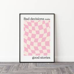 Checkered Print, Bad Decisions Make Good Stories Abstract Checked Poster, Wavy Pink Quote Cool Print - thumbnail 3