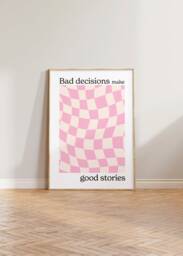 Checkered Print, Bad Decisions Make Good Stories Abstract Checked Poster, Wavy Pink Quote Cool Print - thumbnail 1