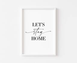 Let's Stay Home - Bedroom Print Prints Wall Art Decor - thumbnail 1
