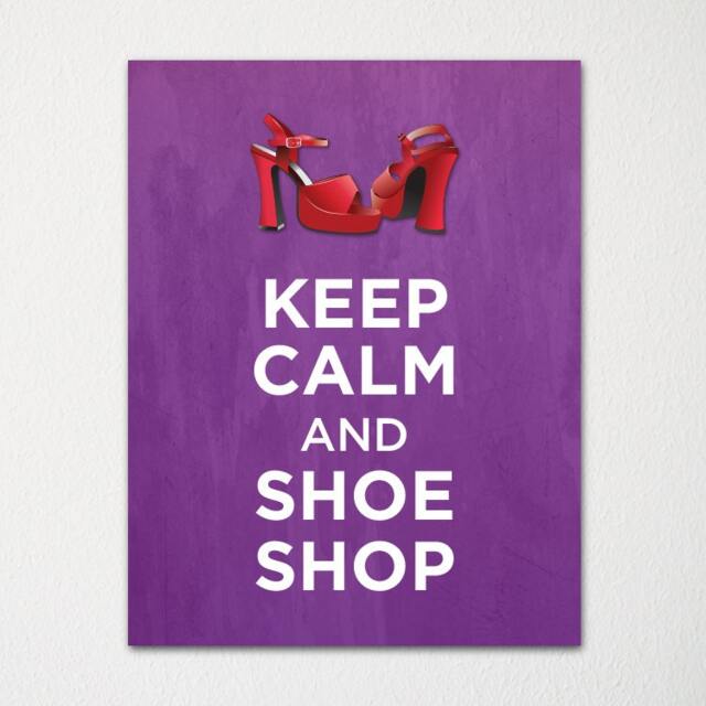 Keep Calm & Shoe Shop - Fine Art Print Choice Of Color Purchase 3 Receive 1 Free Custom Prints Available - image 1