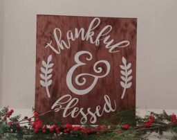 Thankful & Blessed - Inspirational & Motivational Wood Wall Art Plaque Sign 12x12 - thumbnail 1