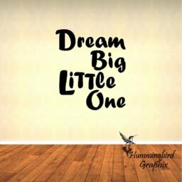 Dream Big Little One Vinyl Wall Decal - Nursery Decor - thumbnail 2