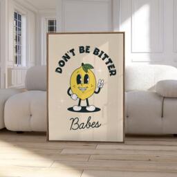 Don't Be Bitter Babes Retro Lemon Print, Funny Style Gift For Foodie, Gallery Wall, Food Kitchen Wall Art 2448 - thumbnail 2