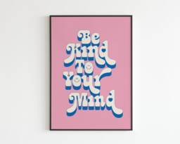 Be Kind To Your Mind - Kindness Message Well Being Quote Music A3 A4 A5 Wall Art Poster Print Gift - thumbnail 1
