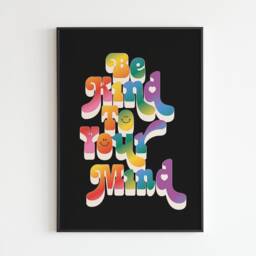 Be Kind To Your Mind - Kindness Message Well Being Quote Music A3 A4 A5 Wall Art Poster Print Gift - thumbnail 2