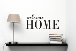 Welcome Home Wall Quote, Decal, Vinyl Decal Art - thumbnail 1