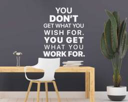 Motivational Wall Sticker For Office Decor, Motivation Quote Decal, You Get What You Work Decor - thumbnail 1