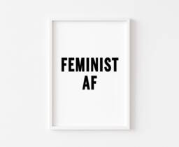 Feminist Af - Bedroom Prints Print Wall Art Inspirational Quotes Poster - thumbnail 1