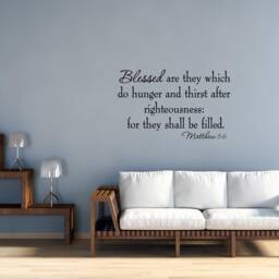 Blessed Are They Which Do Hunger & Thirst For Righteousness Beatitudes Matthew 56 Wall Decal Vwaq - thumbnail 1